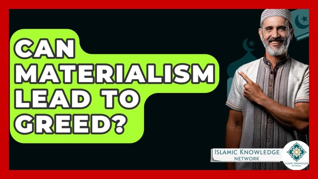 Can Materialism Lead to Greed? Explore Insights Here!