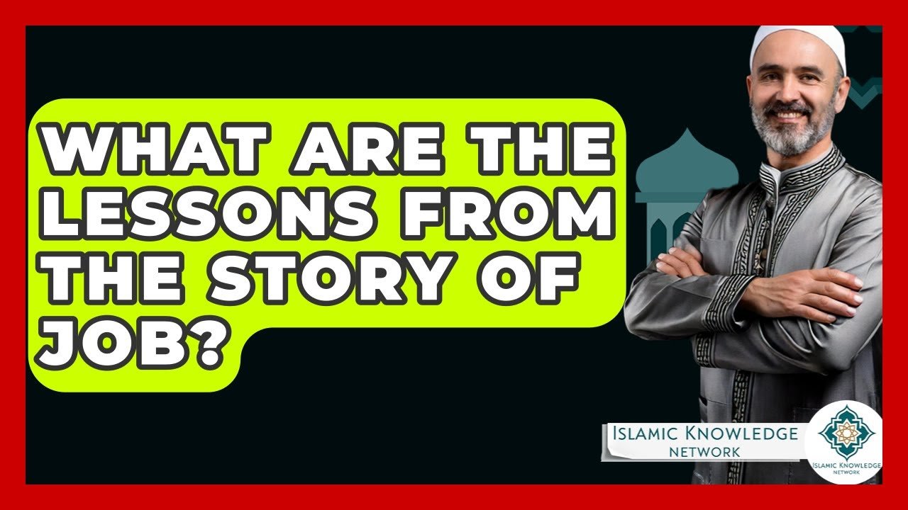 What Lessons Can We Learn from the Story of Job?