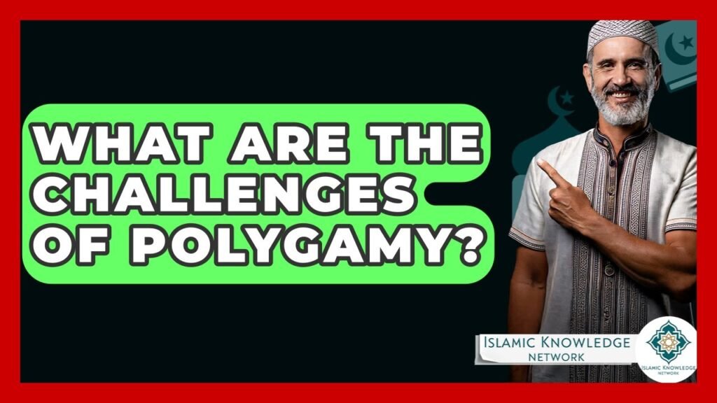 What Challenges Does Polygamy Present? Insights & Analysis What Challenges Does Polygamy Present? Insights & Analysis
