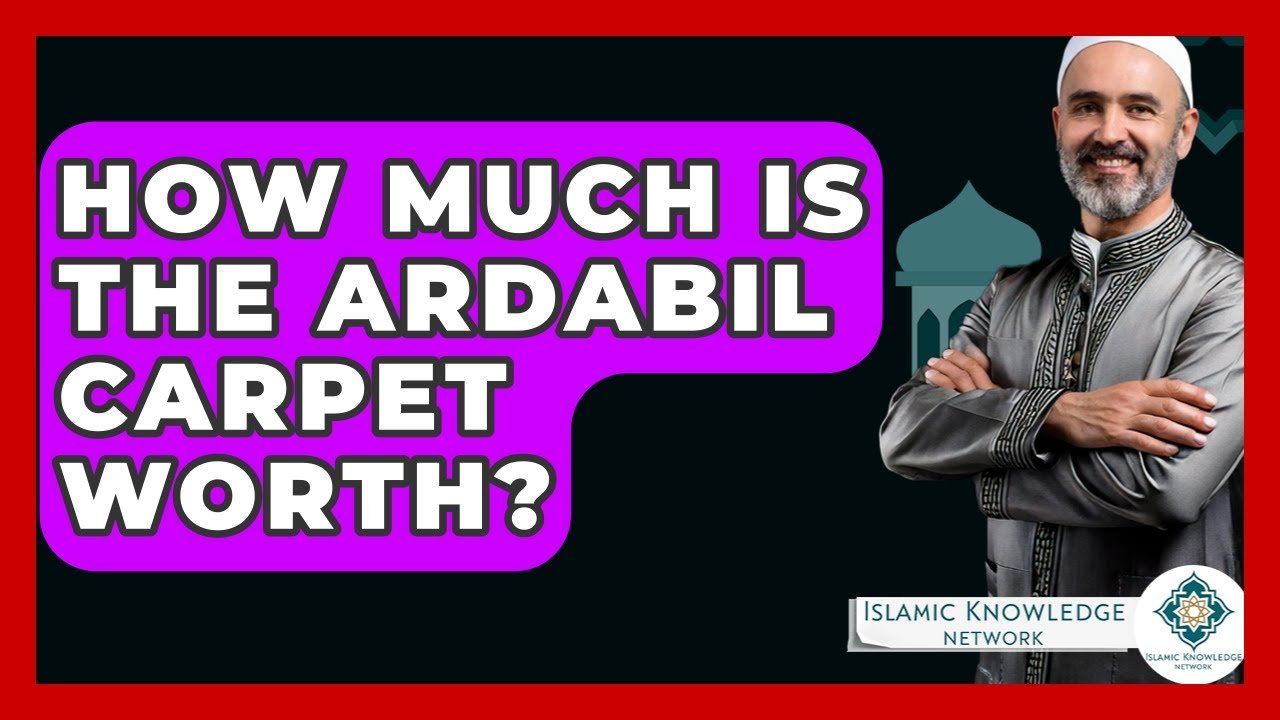 What Is the Value of the Ardabil Carpet Today?