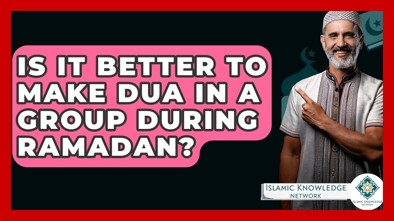 Is Group Dua During Ramadan More Effective? Discover Now!