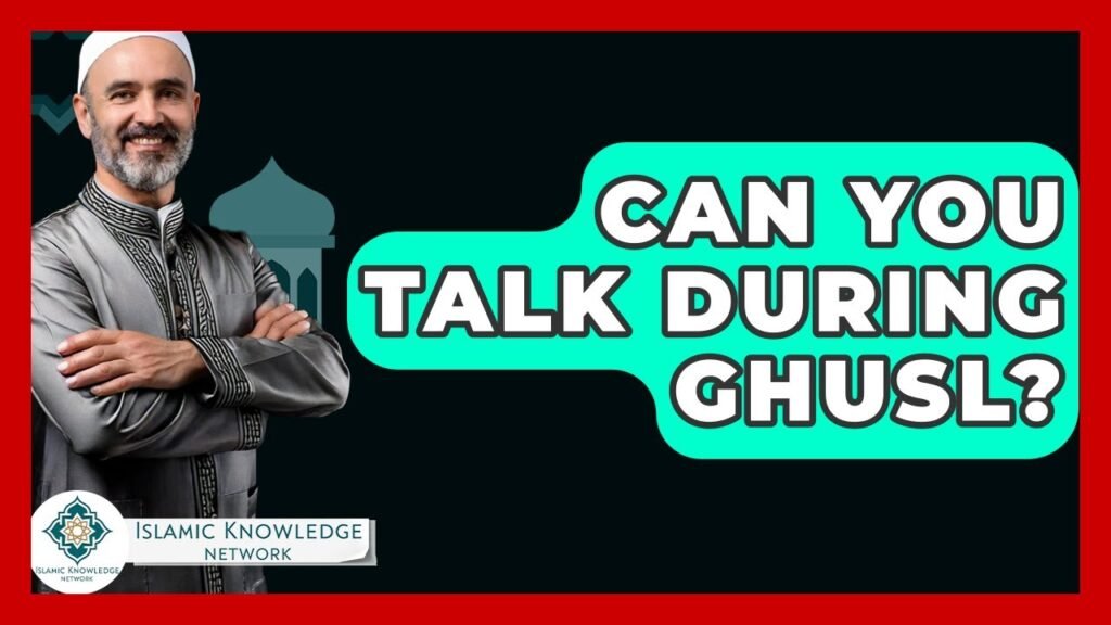 Can You Talk During Ghusl? Answer Your Islamic Questions!
