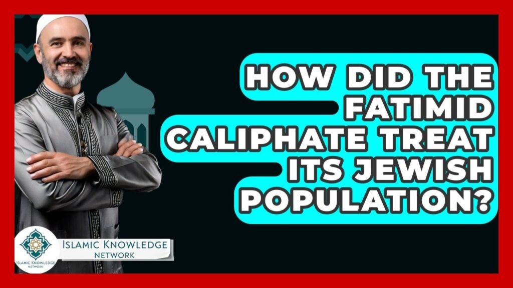 How Were Jews Treated Under the Fatimid Caliphate?