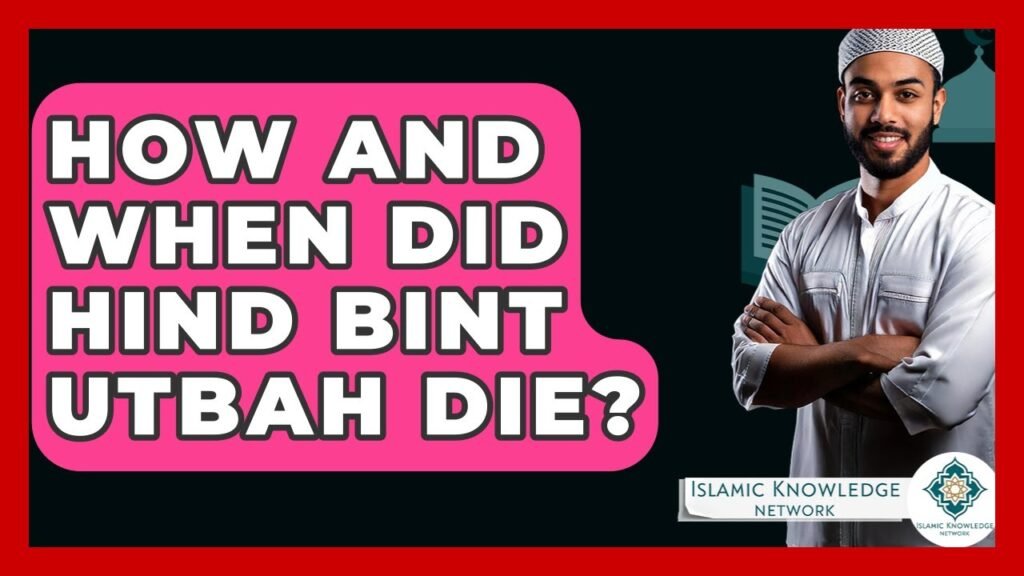 How and When Did Hind Bint Utbah Die? Explore Here!