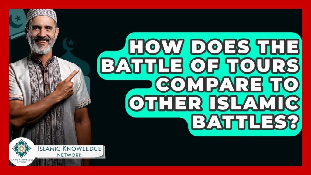 How Does the Battle of Tours Compare to Other Islamic Battles?