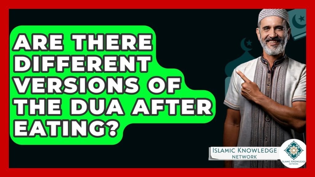 Are There Different Versions of Dua After Eating?