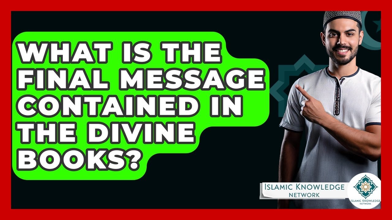 What Final Message Do the Divine Books Convey?