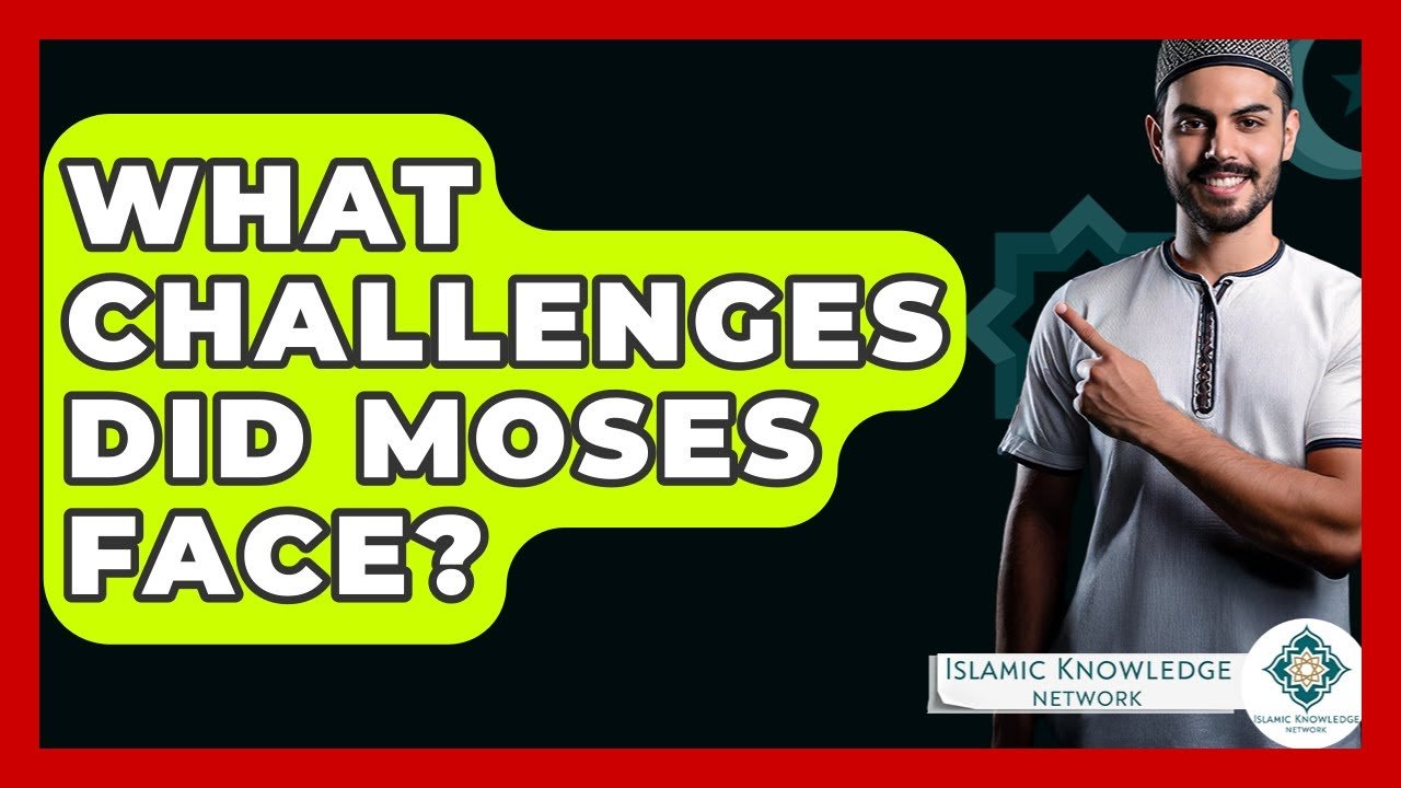What Challenges Did Moses Face in His Life Journey?