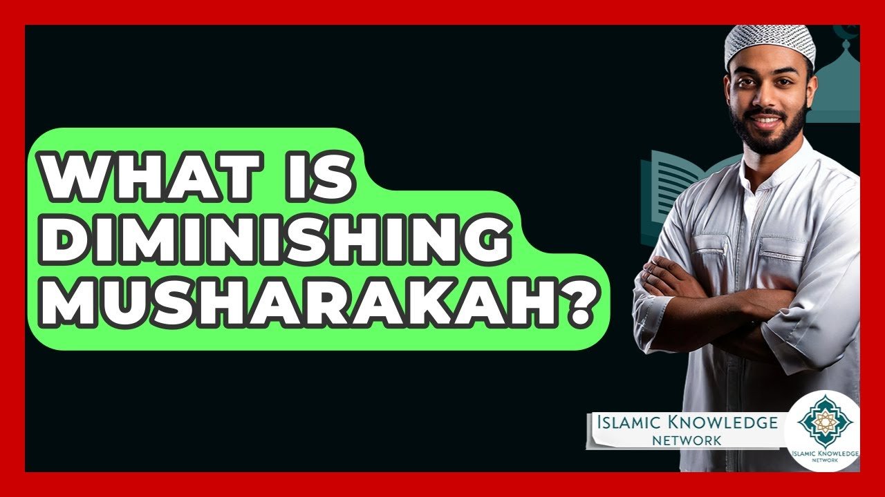 What Is Diminishing Musharakah? Understanding Its Principles