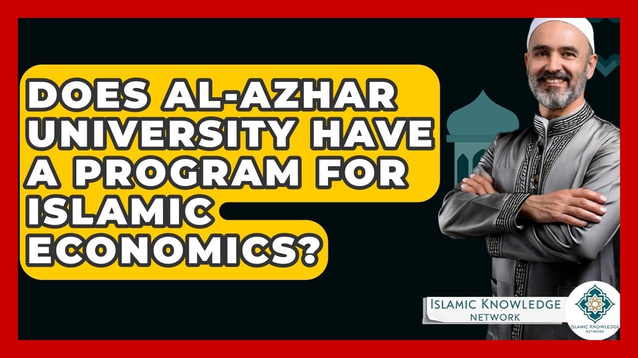 Does Al-Azhar University Offer Islamic Economics Programs?