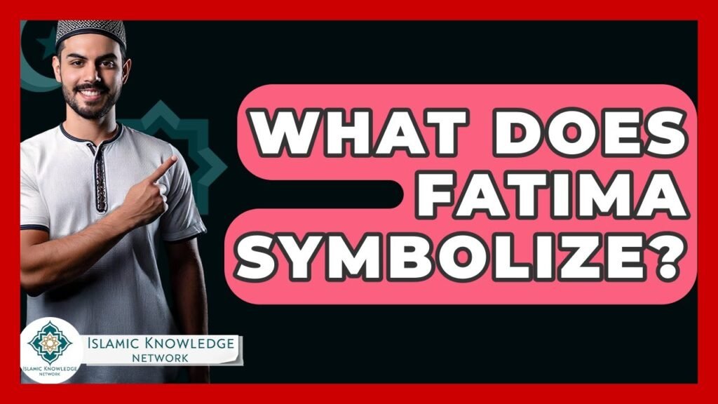 What Does Fatima Symbolize in Islam? Discover the Meaning! What Does Fatima Symbolize in Islam? Discover the Meaning!