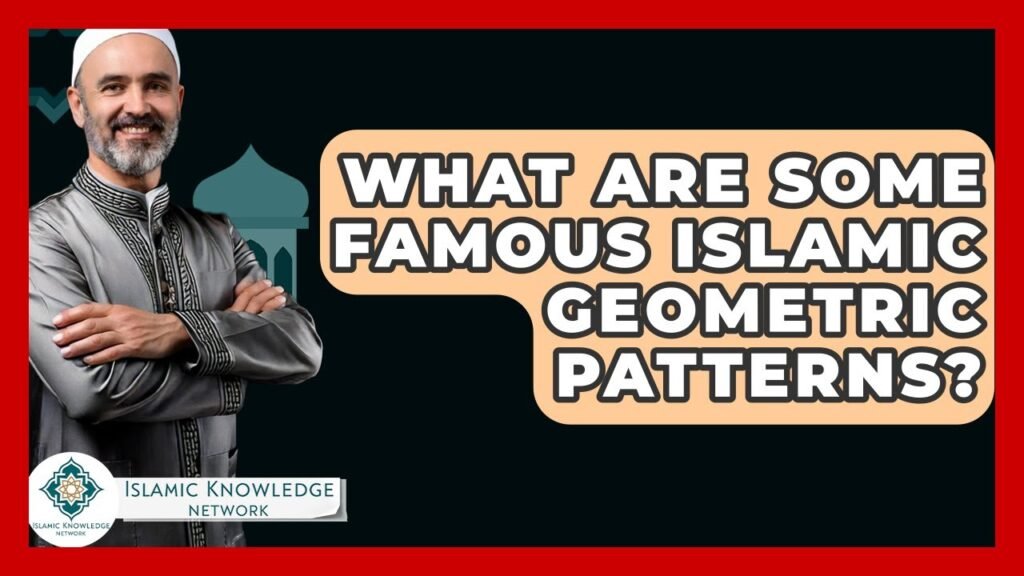 What Are Famous Islamic Geometric Patterns? Discover Here!