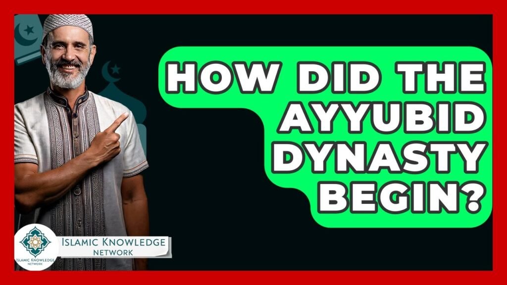 How Did the Ayyubid Dynasty Start? Discover Its Origins!