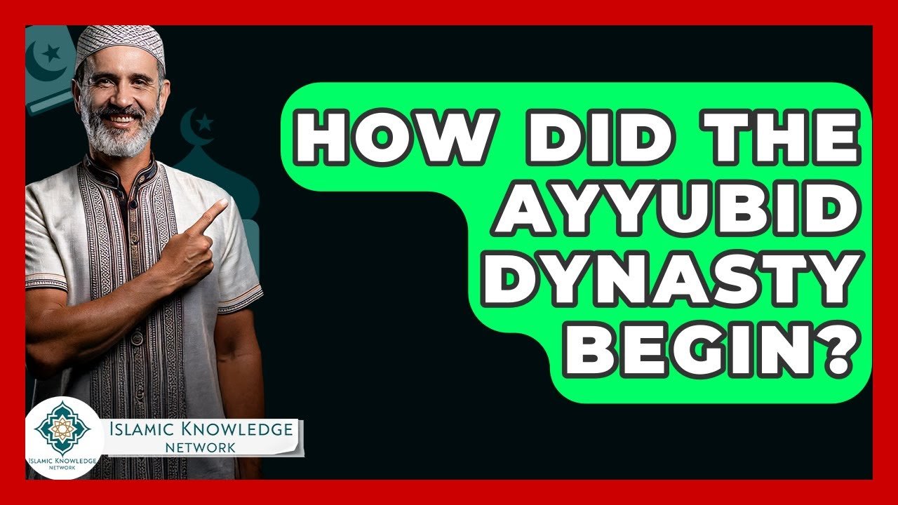 How Did the Ayyubid Dynasty Start? Discover Its Origins!