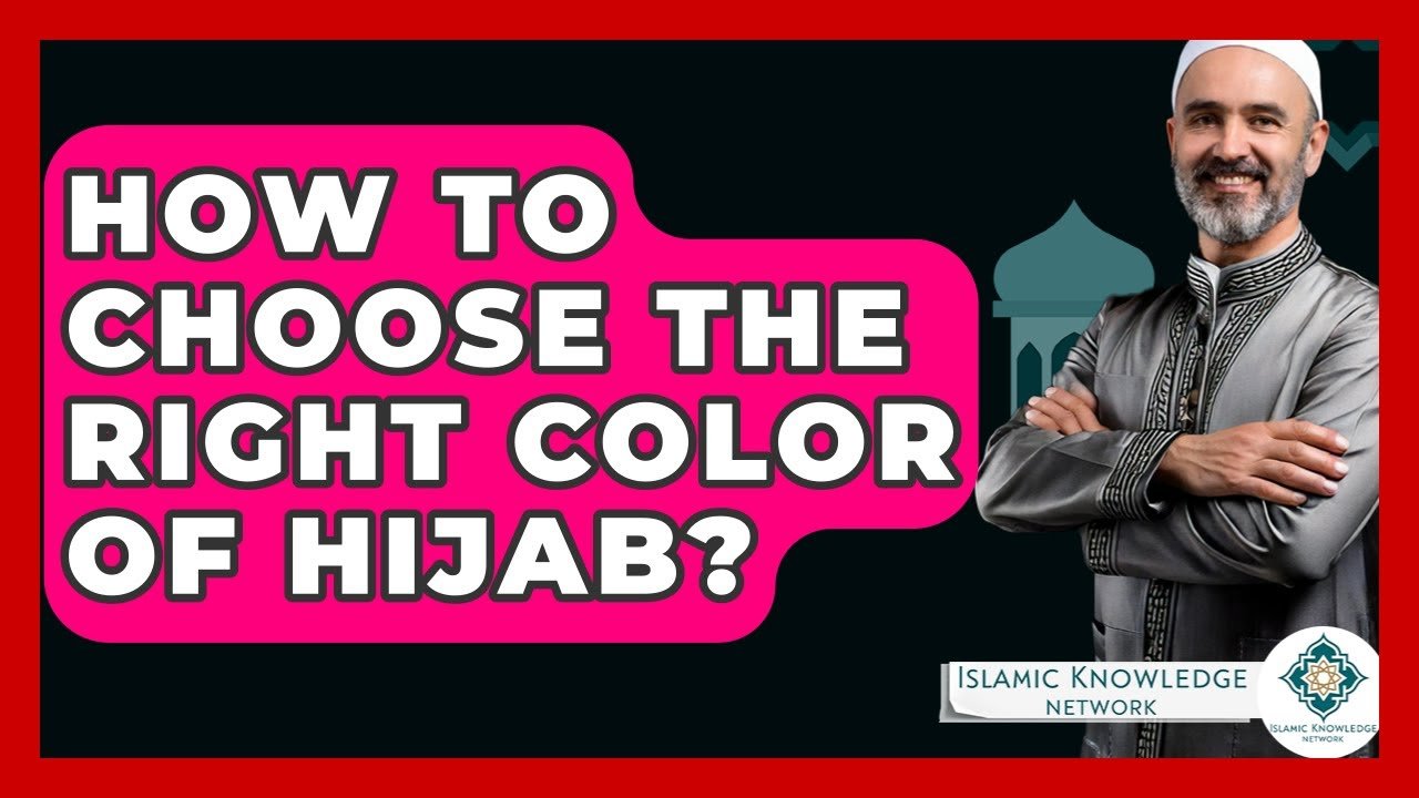 How to Choose the Right Hijab Color for You?