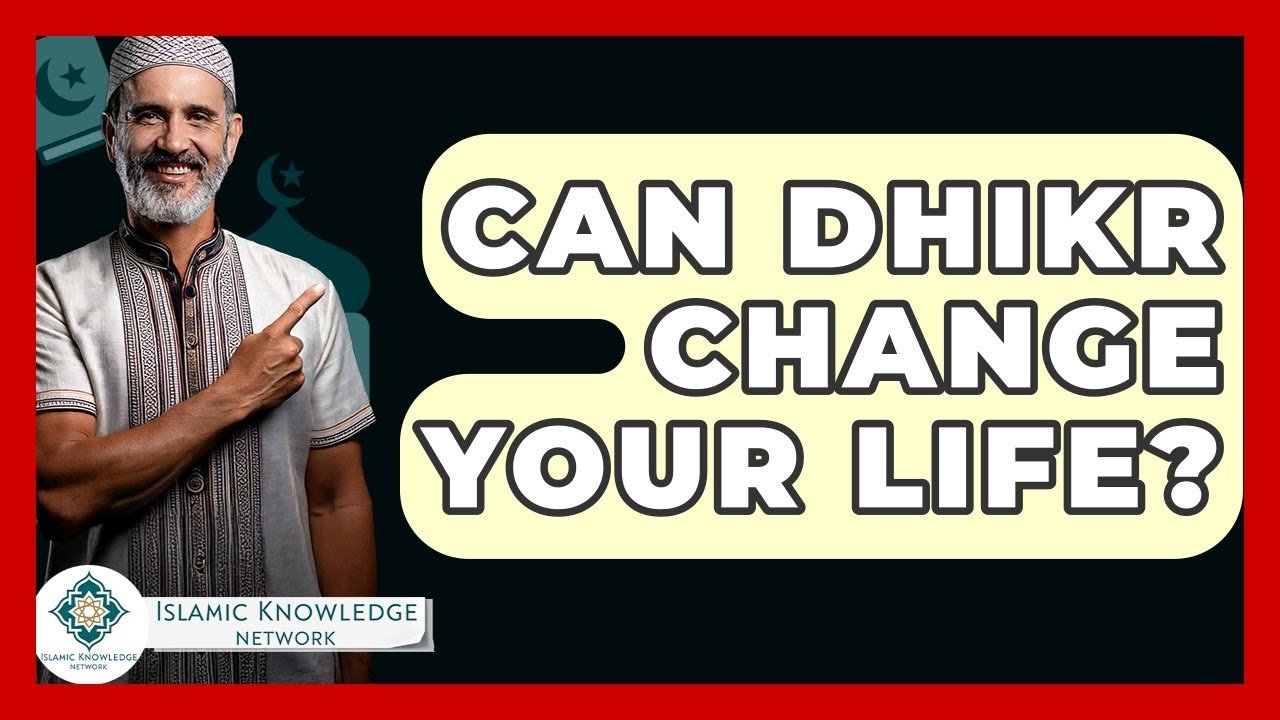 Can Dhikr Truly Transform Your Life? Discover How!