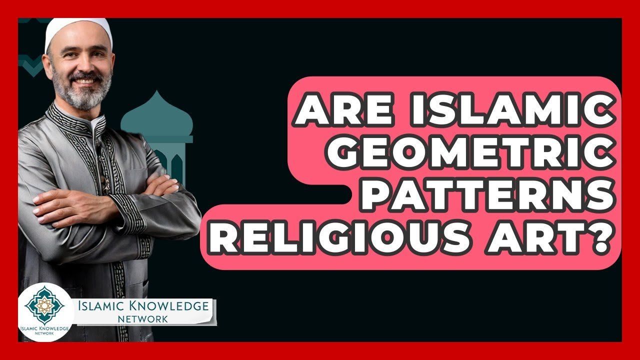 Are Islamic Geometric Patterns Considered Religious Art?