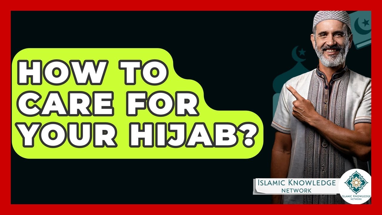 How to Properly Care for Your Hijab? Essential Tips Inside!