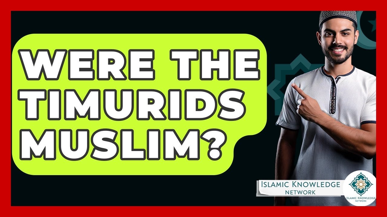 Were the Timurids a Muslim Dynasty? Explore the History!