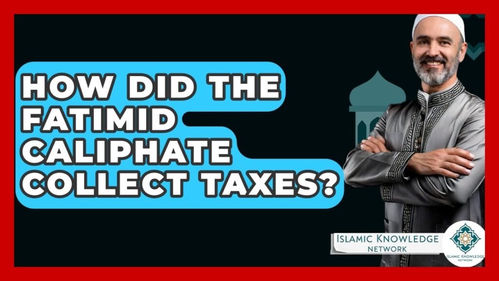 How Did the Fatimid Caliphate Collect Taxes Effectively?