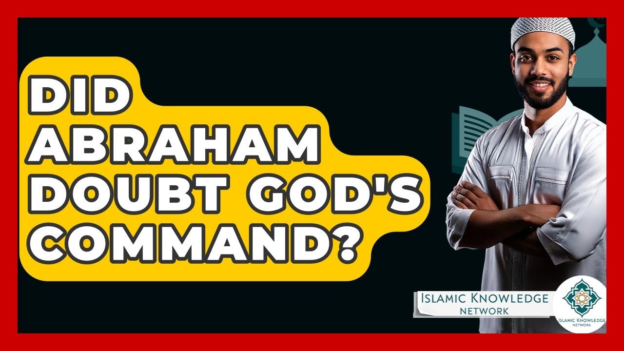 Did Abraham Doubt God’s Command? Uncover the Truth!