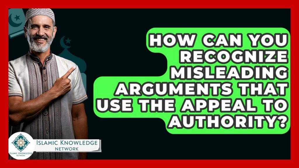 How Can You Spot Misleading Appeal to Authority Arguments?