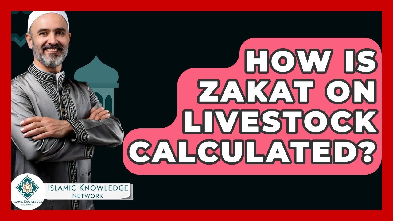 How Is Zakat Calculated on Livestock? Discover the Method!