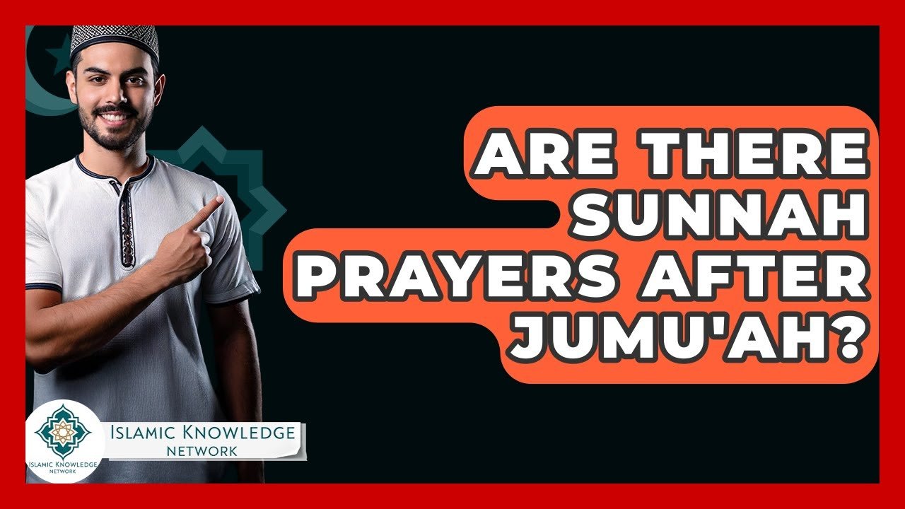 Are There Sunnah Prayers After Jumu’ah? Find Out Here!