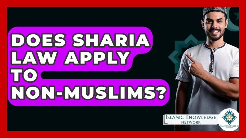 Does Sharia Law Apply to Non-Muslims? Explore the Answer!