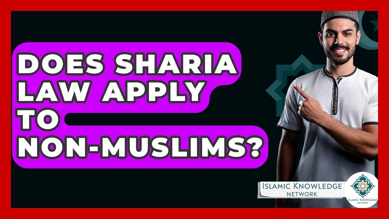 Does Sharia Law Apply to Non-Muslims? Explore the Answer!
