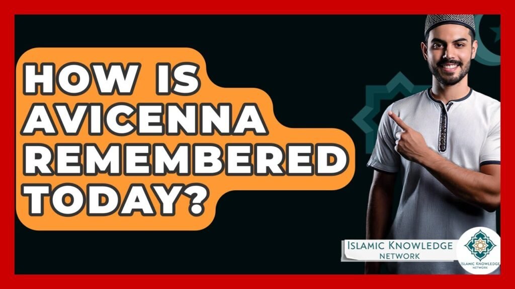 How Is Avicenna Remembered Today in Islamic Philosophy? How Is Avicenna Remembered Today in Islamic Philosophy?