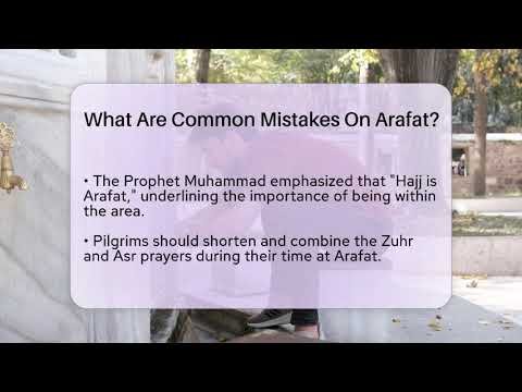 What Are the Common Mistakes on Arafat to Avoid?