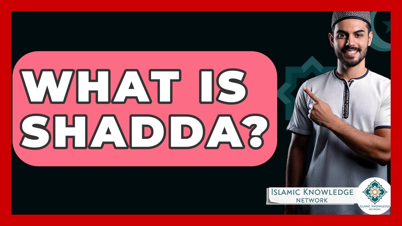 What Is Shadda in Arabic? Learn Its Meaning and Usage!