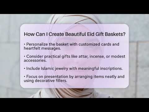 How Can I Create Stunning Eid Gift Baskets This Year?