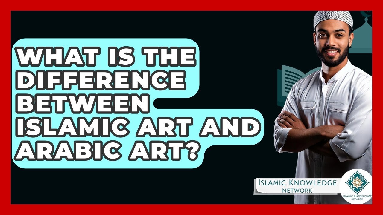 What Is the Difference Between Islamic and Arabic Art?