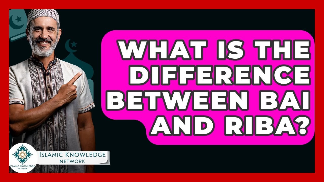 What’s the Difference Between Bai and Riba in Islam?